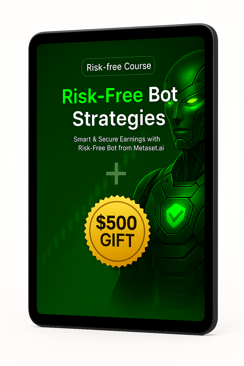 Risk-Free Bot Course | Secure Passive Income with Metaset.ai